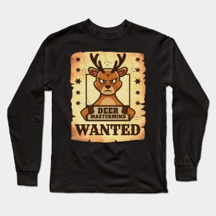 Deer Mastermind WANTED - Deer hunting Long Sleeve T-Shirt